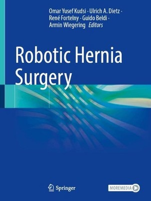 Robotic Hernia Surgery by Omar Yusef Kudsi Hardcover Book