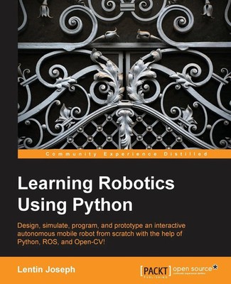 Lentin Joseph | Learning Robotics Using Python | Taschenbuch | Englisch (2015)