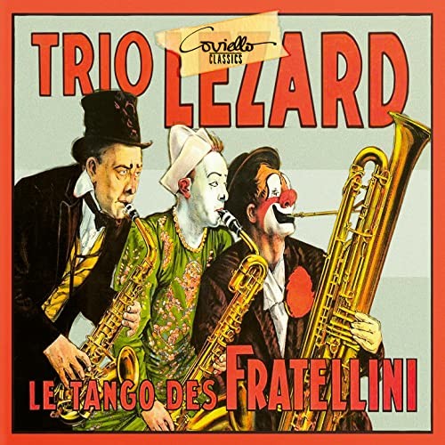 Barbirolli / Trio Le - Trio Lezard - Le Tango Des Fratellini Cd - Cd - G4Z-image