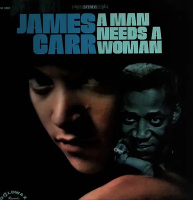 James Carr A Man Needs A Woman NEAR MINT Goldwax Vinyl LP