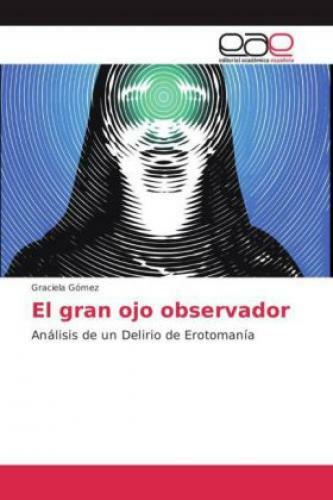 Thumbnail - El Gran Ojo Observador Análisis De Un Delirio De Erotomanía 3319