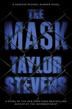 The Mask: A Vanessa Michael Munroe Novel by Taylor Stevens: Used
