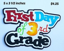FIRST DAY OF 3RD GRADE TITLE school scrapbook paper piecing 3D die cut by Rhonda