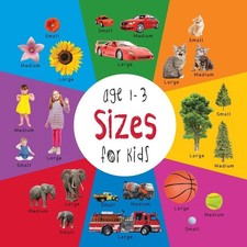 Sizes for Kids age 1-3 Engage Early Readers: Children's Learning Books by Dayn