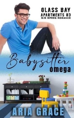 Aria Grace Babysitter Omega (Taschenbuch) Glass Bay Apartments (US IMPORT)