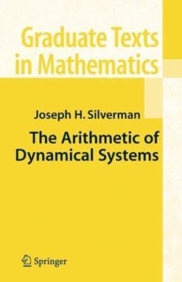 Arithmetic of Dynamical Systems, Paperback by Silverman, J. H., Like New Used...