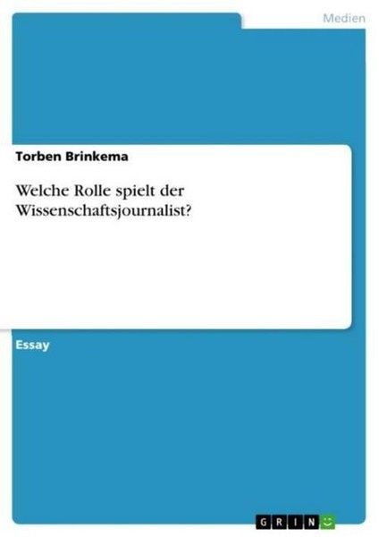 Welche Rolle Spielt Der Wissenschaftsjournalist? Torben Brinkema-image