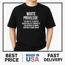 White privilege the ability to suffer whatever T-Shirt BESTSELLER