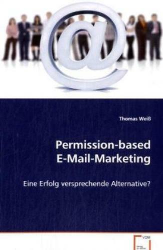 Thumbnail - Permission-based E-mail-marketing Eine Erfolg Versprechende
