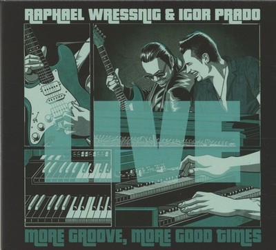 Rapahel Wressnig & Igor Prado - More Groove, More Good Times (CD) - The Blues