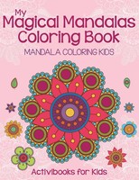 Activibooks For Kids | My Magical Mandalas Coloring Book | Taschenbuch (2016)