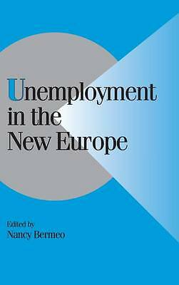Unemployment in the New Europe Bermeo Hardback Cambridge University Press