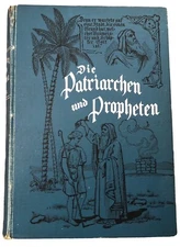Die Patriarchen und Propheten by Ellen G. White ca. 1913 Pacific Press  SDA HC