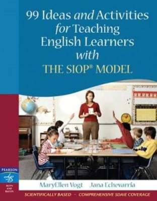 99 Ideas and Activities for Teaching English Learners with the Siop Model: Used