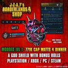 Borderlands 4✨ MODDED LEVEL ONE 771K CAP WATTS 4 DINNER SHIELD BL4 ✅PC-PS-XBOX✨