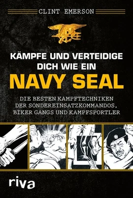 Kämpfe und verteidige dich wie ein Navy SEAL: Die besten Kampftechniken der ... - Bild 1 von 4