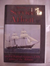MEMOIRS OF SERVICE AFLOAT by Raphael Semmes CIVIL WAR