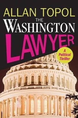 Der Washingtoner Anwalt, Topol, Allan, neues Buch