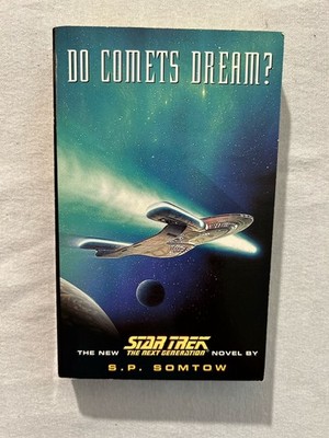 Star Trek The Next Generation: Do Comets Dream? by S.P. Somtow (2003, Paperback)