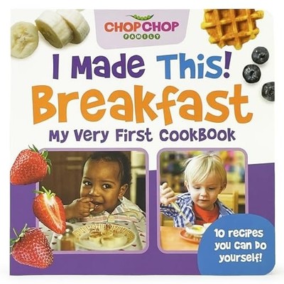 Chopchop I Made This! Breakfast - Children's Board Books NEW Cottage Door Pr