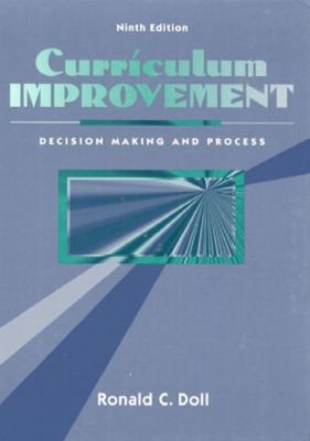Curriculum Improvement : Decision Making and Process Hardcover Ro