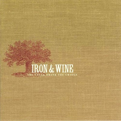 CREEK DRANK THE CRADLE, THE [Vinyl] by IRON AND WINE [VINYL]