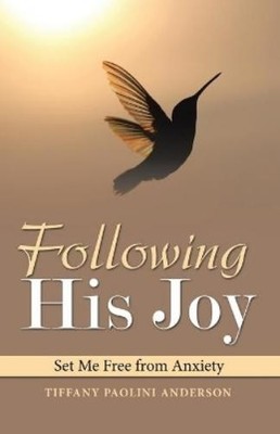 Tiffany Paolini Anderson Following His Joy (Taschenbuch)