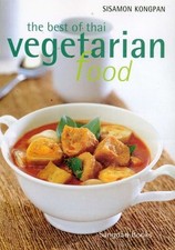 THE BEST OF THAI VEGETARIAN FOOD By Sisamon Kongpan **BRAND NEW**