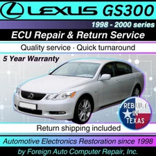 GS300 Lexus ECU Repair & Return Service - Quick Quality Service, 5 Year Warranty