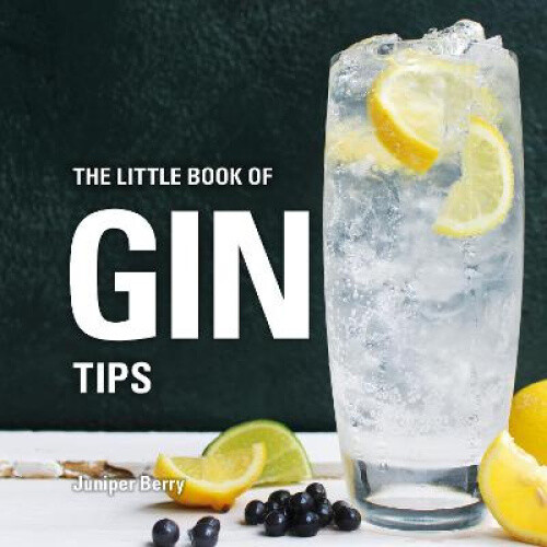 Thumbnail - The Little Book Of Gin Tips By Juniper Berry