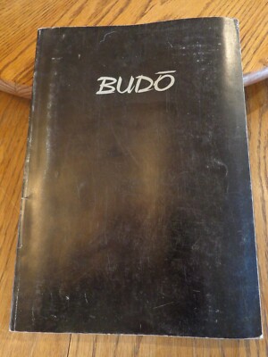 Budo : Teachings of the Founder of Aikido by Morihei Ueshiba (1996, Trade PB)