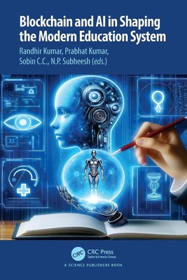 Blockchain and AI in Shaping the Modern Education System by Randhir Kumar Hardco