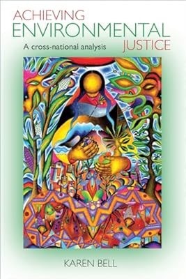 Achieving Environmental Justice: A Cross-national Analysis (Policy Press Publica