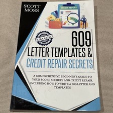 609 letter templates & credit repair secrets: A Compr... by Moss, Scott Hardback