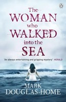 The Woman Who Walked Into The Sea | Volume 2 | Mark Douglas-Home | Englisch