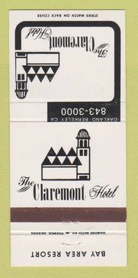 Matchbook Cover - The Claremont Hotel Oakland Berkeley CA 30 Strike