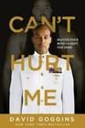 Can't Hurt Me: Master Your Mind and Defy the Odds - Paperback - GOOD