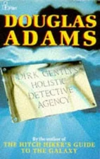 Dirk Gentlys Holistic Detective Agency - Paperback By Adams, Douglas - GOOD