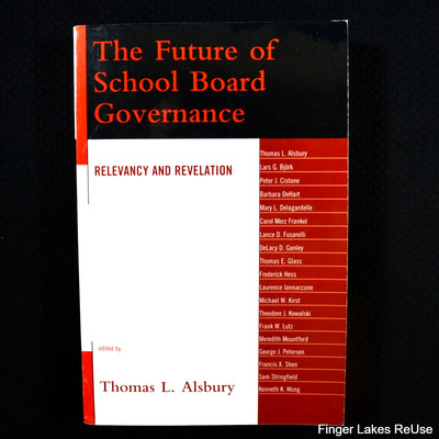The Future of School Board Governance (Alsbury, 2008) Signed by Author