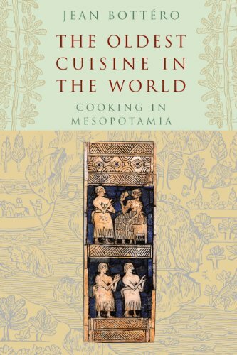 The Oldest Cuisine In The World : Cooking In Mesopotamia Jean Bottero - Image 7
