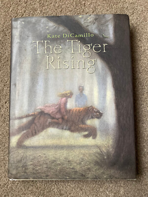 The Tiger Rising by Kate DiCamillo (Hardcover first edition 2001)