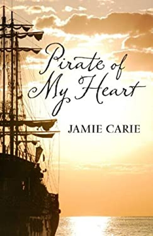 Pirate of My Heart Hardcover Jamie Carie