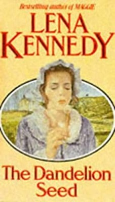 The Dandelion Seed Mass Markt Paperbound Lena Kennedy