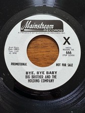 Big Brother & The Holding Company 45 Bye, Bye Baby Mainstream 666 PROMO 1967 NM