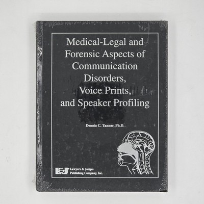 Medical-Legal and Forensic Aspects of Communication Disorders, Voice Prints, and