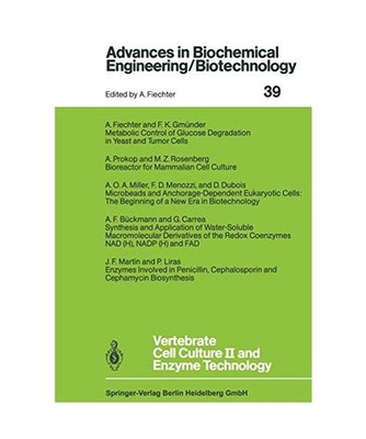 Vertebrate Cell Culture II and Enzyme Technology