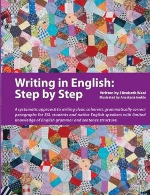 Anastasia Ionkin Elizabeth Weal Writing in English: Step by Step (Taschenbuch)