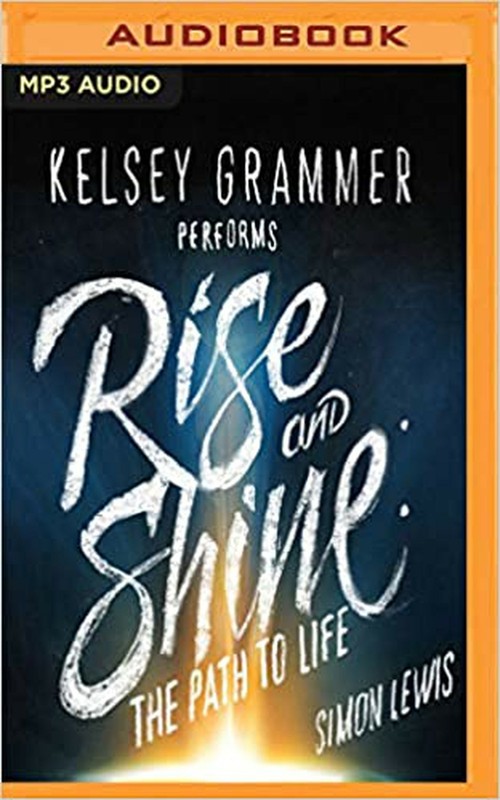 Rise and Shine [MP3 CD] Simon Lewis and Kelsey Grammer
