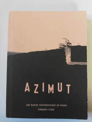 AZIMUT EIN FOTOGRAFISCHER MARSCH IN FRANKREICH - TEXTUNSCHARFER TREND 2020