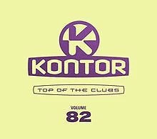 Kontor Top Of The Clubs Vol. 82 von Various | CD | Zustand sehr gut - Bild 1 von 2